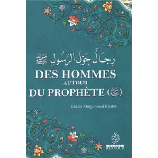 DES HOMMES AUTOUR DU PROPHÈTE (French only)